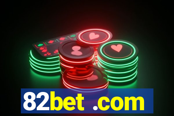 82bet .com