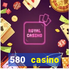 580 casino livermore ca