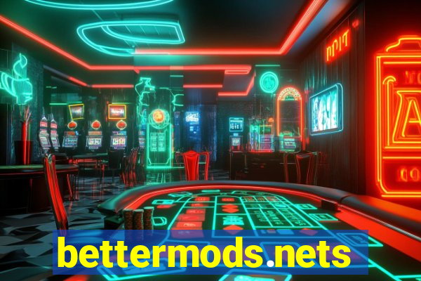 bettermods.nets