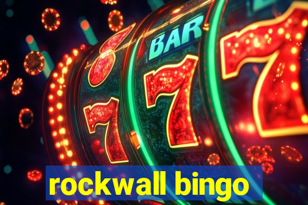 rockwall bingo