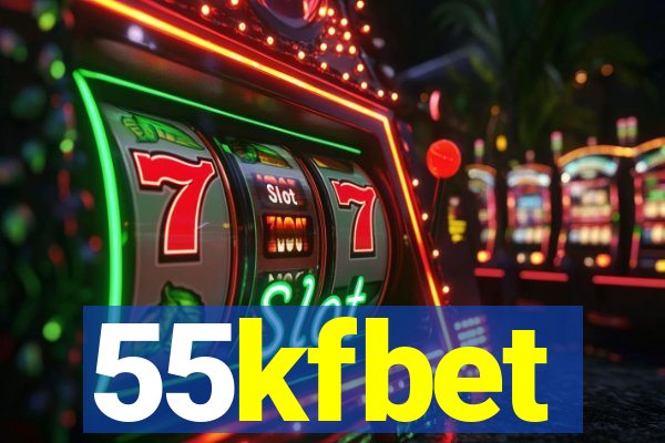 55kfbet