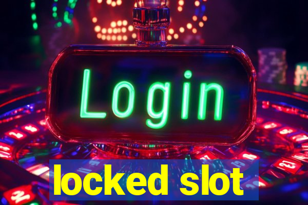 locked slot