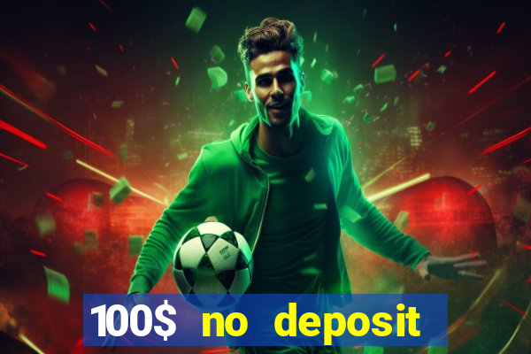 100$ no deposit bonus casino