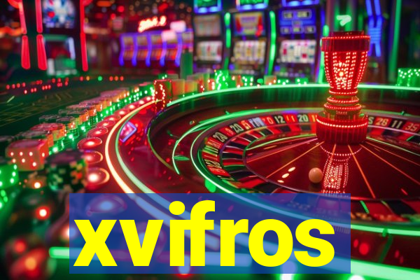 xvifros