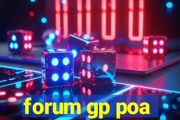 forum gp poa