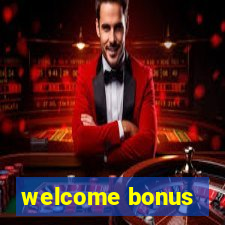 welcome bonus