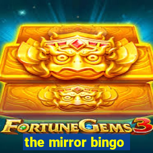 the mirror bingo