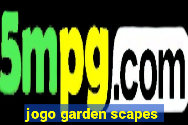 jogo garden scapes