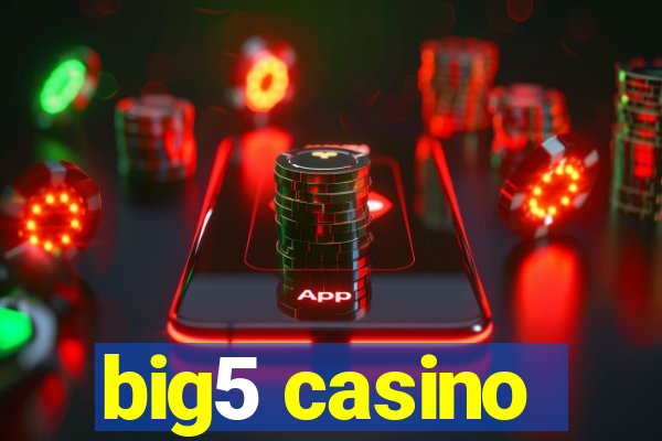 big5 casino