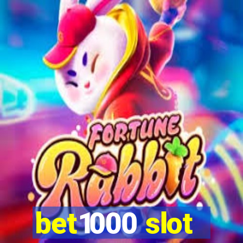 bet1000 slot