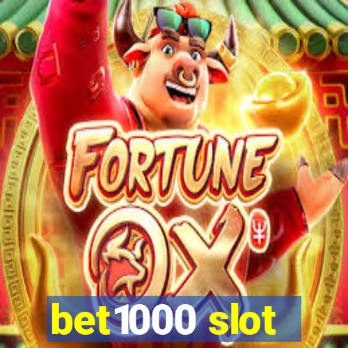 bet1000 slot