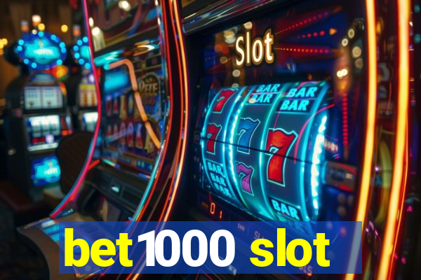 bet1000 slot