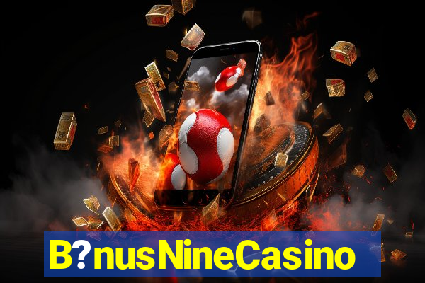 B?nusNineCasino