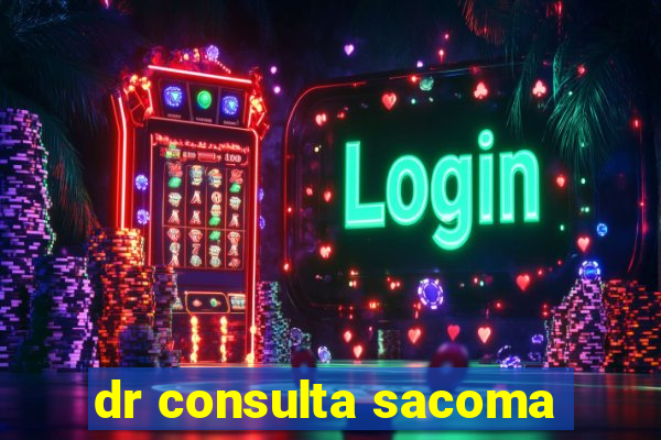 dr consulta sacoma