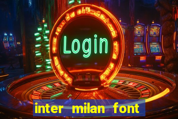 inter milan font free download