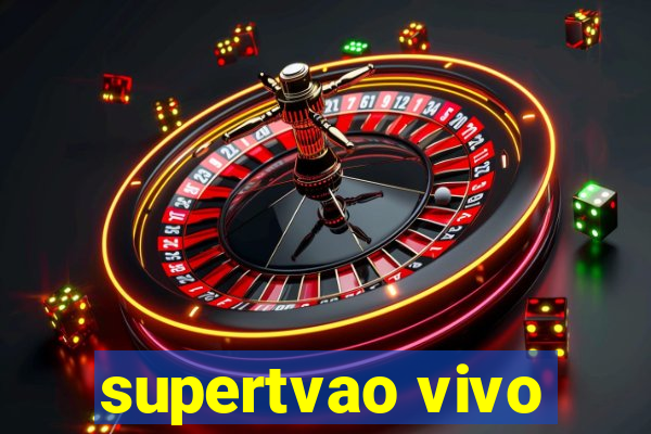 supertvao vivo