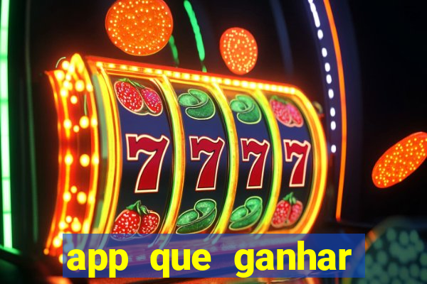 app que ganhar dinheiro jogando