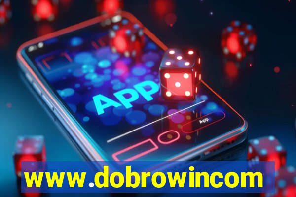 www.dobrowincom