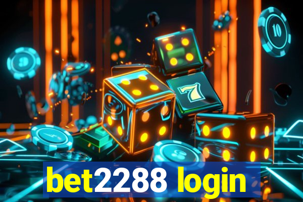 bet2288 login