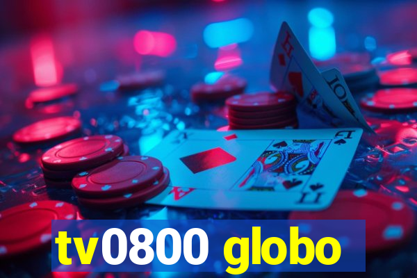 tv0800 globo