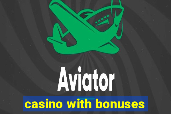 casino with bonuses