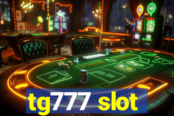 tg777 slot