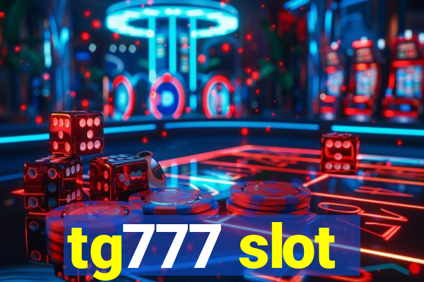 tg777 slot