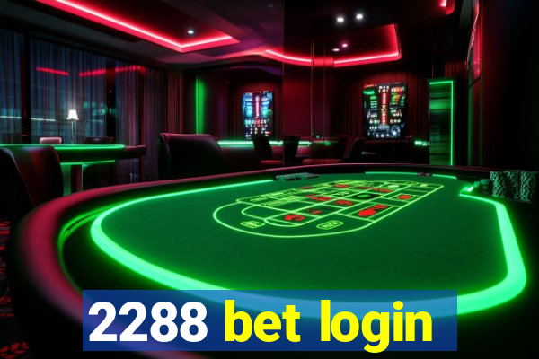 2288 bet login