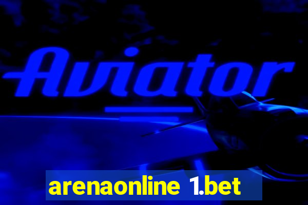 arenaonline 1.bet