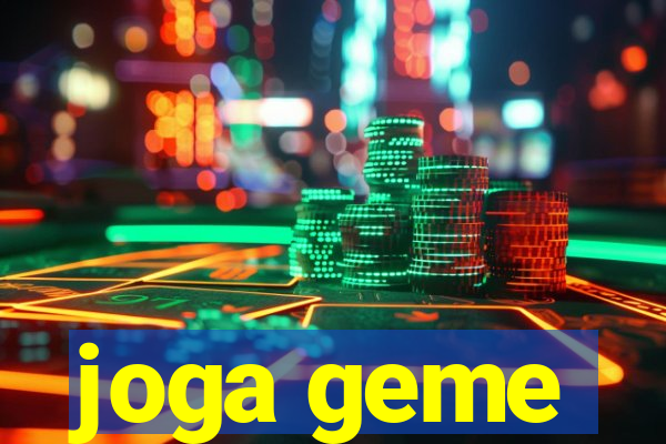 joga geme