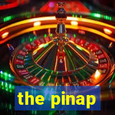 the pinap