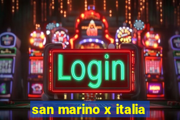 san marino x italia