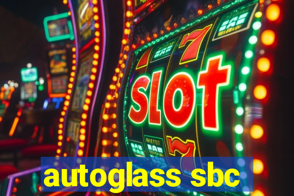 autoglass sbc