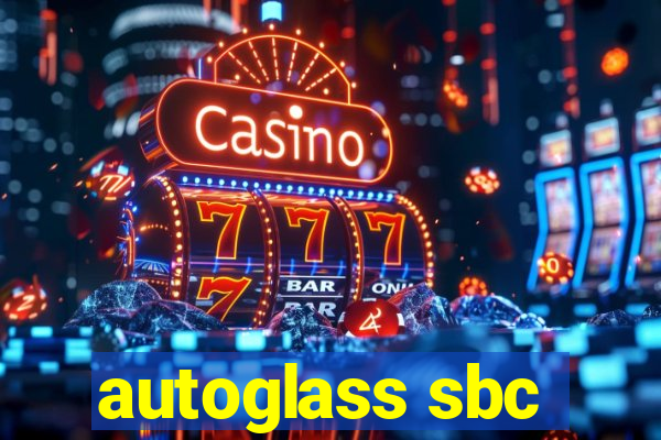 autoglass sbc