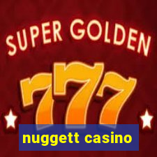 nuggett casino