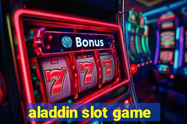 aladdin slot game