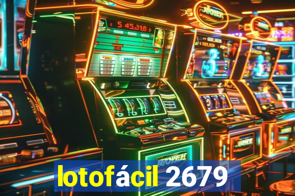 lotofácil 2679