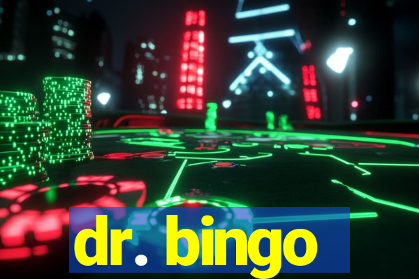 dr. bingo