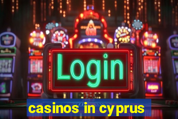 casinos in cyprus