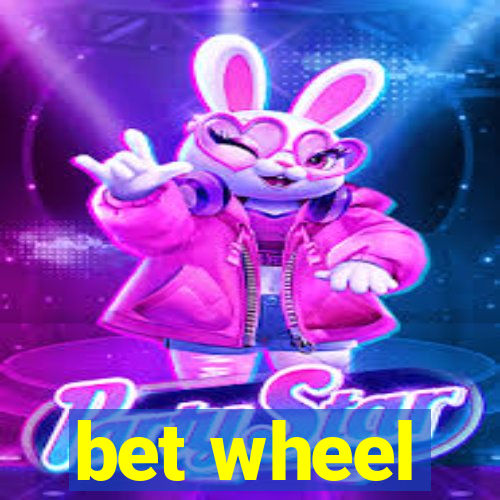 bet wheel