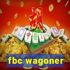 fbc wagoner