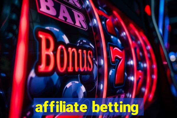 affiliate betting