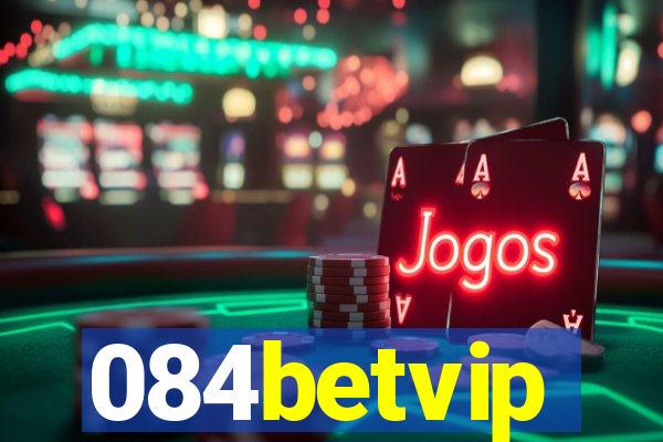 084betvip