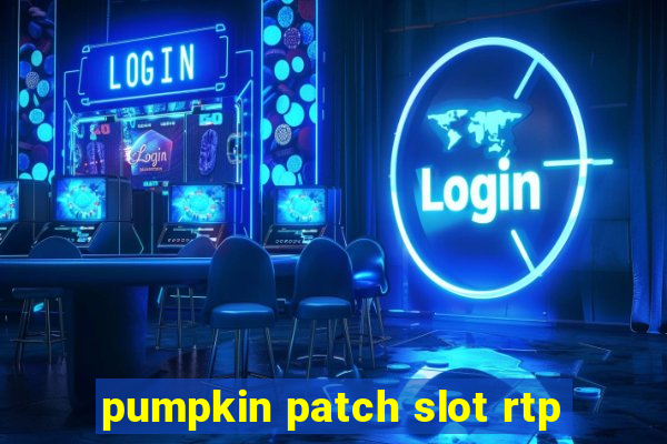 pumpkin patch slot rtp