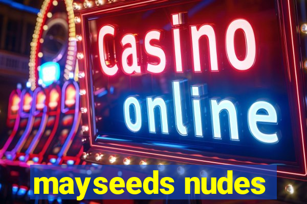 mayseeds nudes