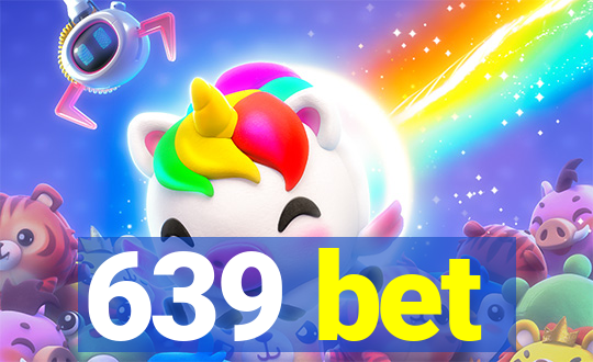 639 bet