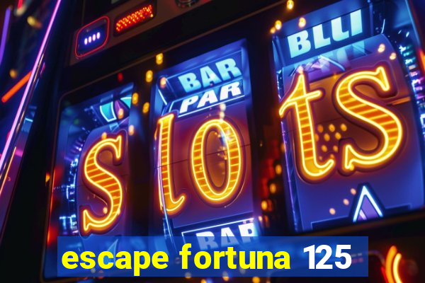 escape fortuna 125