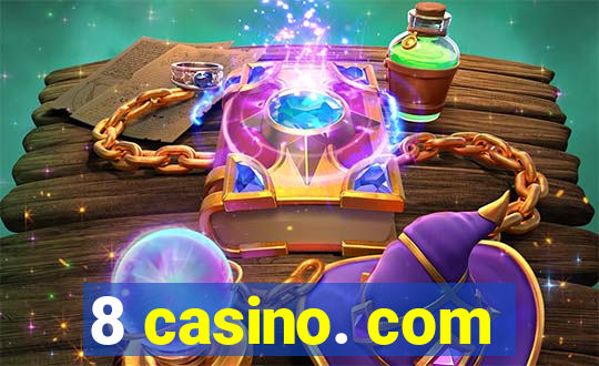 8 casino. com