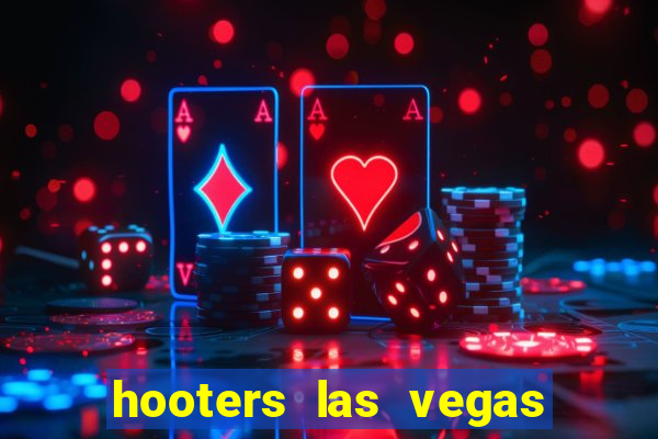 hooters las vegas casino hotel