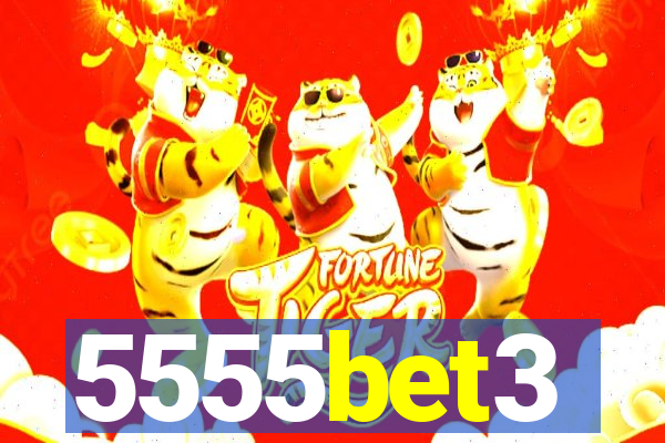 5555bet3